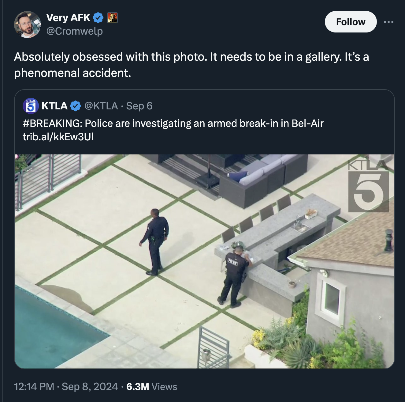 Police - Very Afk Absolutely obsessed with this photo. It needs to be in a gallery. It's a phenomenal accident. 5 Ktla Sep 6 Police are investigating an armed breakin in BelAir trib.alkkEw3UI 6.3M Views 5